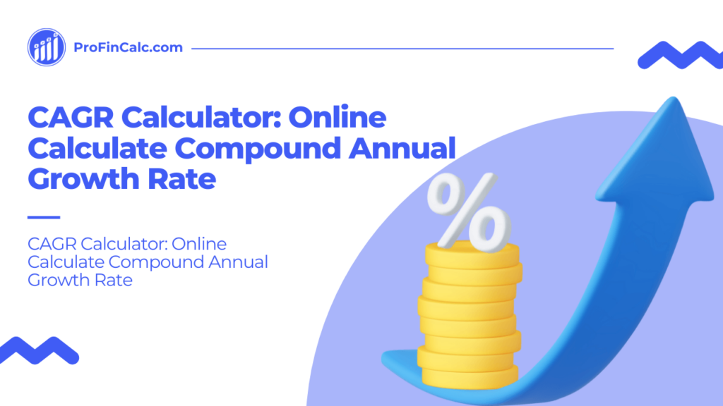 Compound Annual Growth Rate Calculator